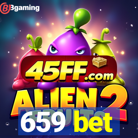 659 bet